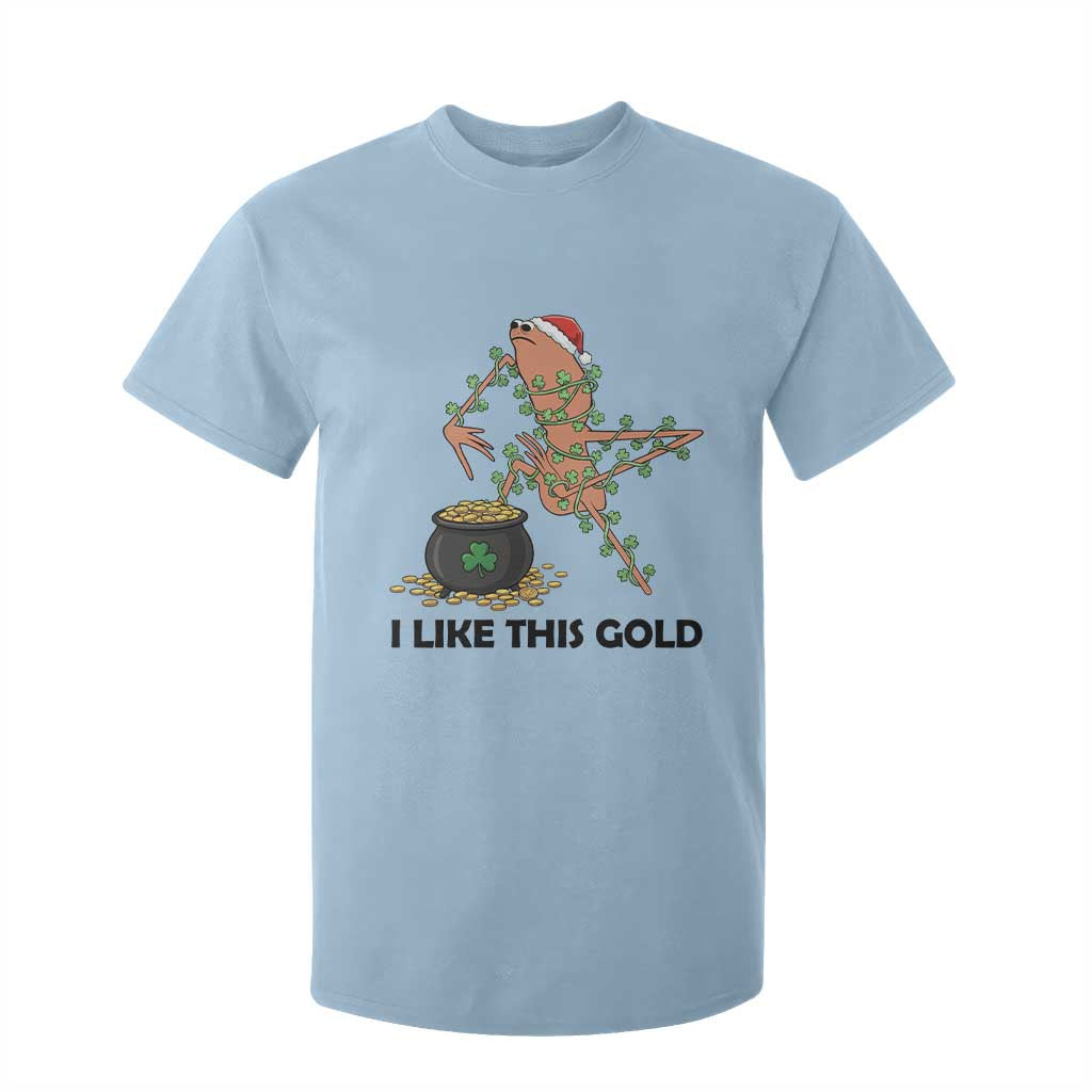 Marcus The Worm St Patricks Day T Shirt For Kid I Like This Gold TS14 Light Blue Print Your Wear