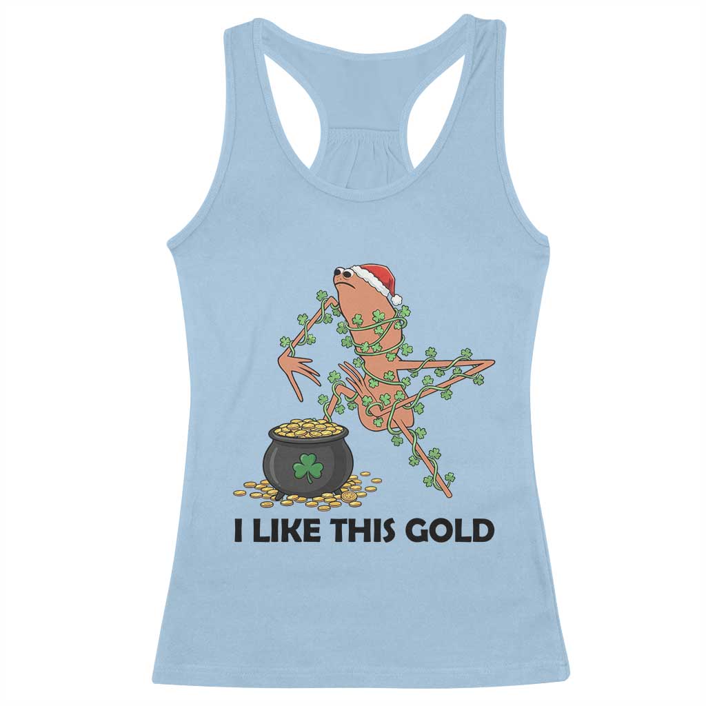 Marcus The Worm St Patricks Day Racerback Tank Top I Like This Gold TS14 Light Blue Print Your Wear