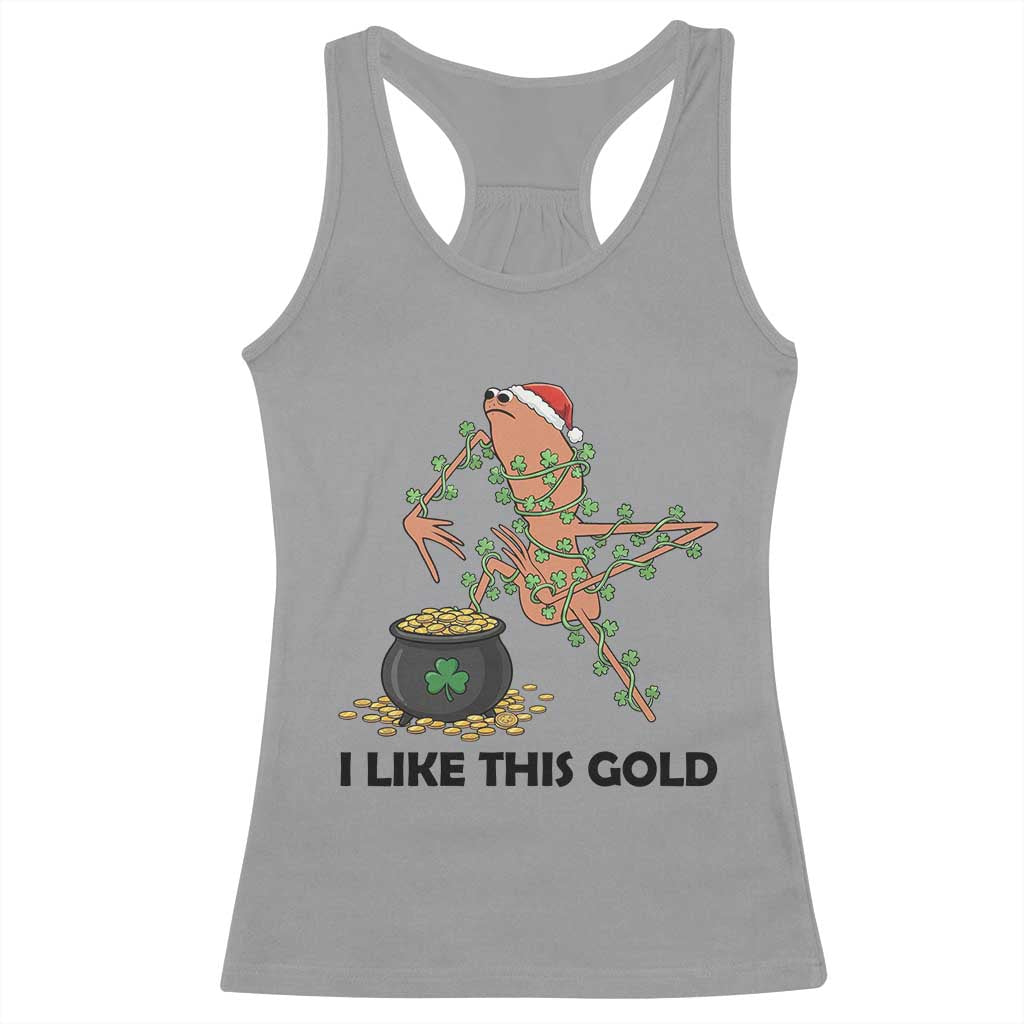 Marcus The Worm St Patricks Day Racerback Tank Top I Like This Gold TS14 Sport Gray Print Your Wear