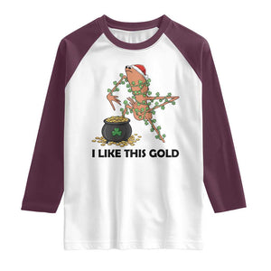 Marcus The Worm St Patricks Day Raglan Shirt I Like This Gold TS14 White Maroon Print Your Wear