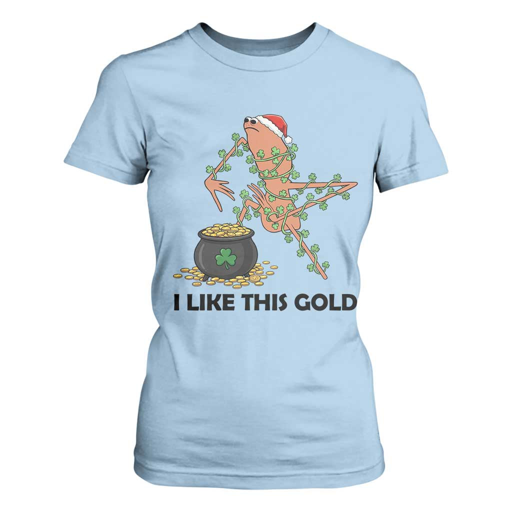 Marcus The Worm St Patricks Day T Shirt For Women I Like This Gold TS14 Light Blue Print Your Wear