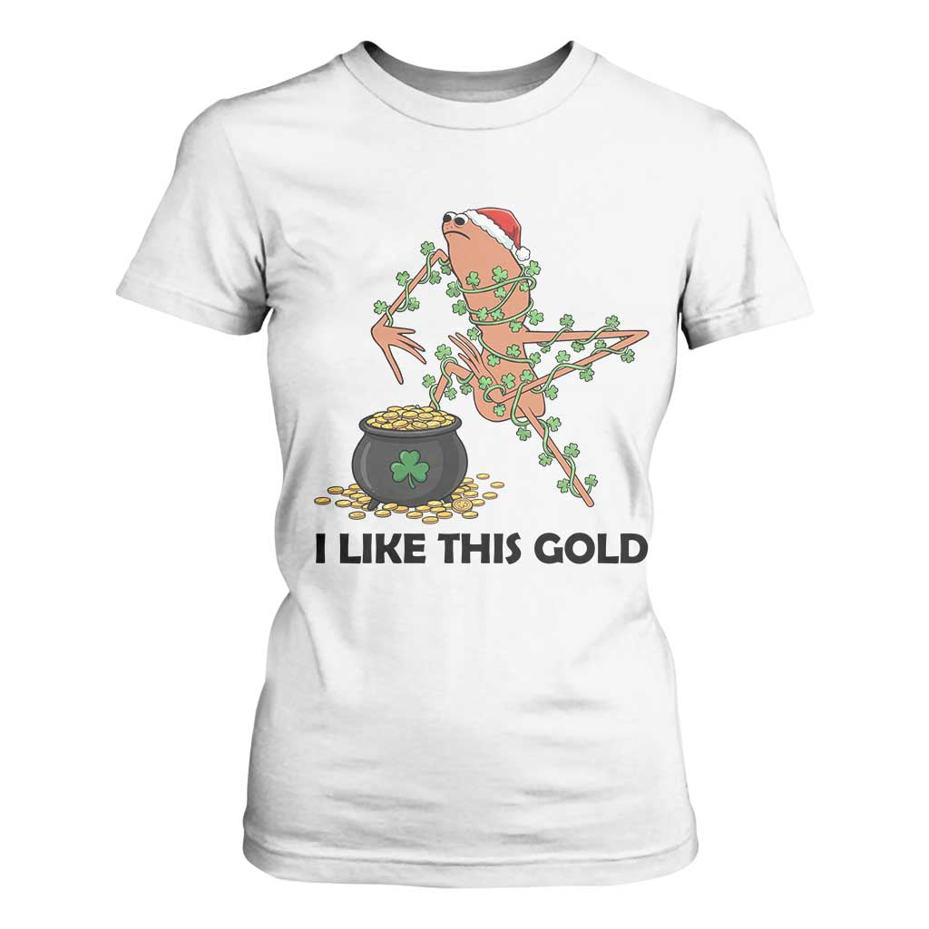 Marcus The Worm St Patricks Day T Shirt For Women I Like This Gold TS14 White Print Your Wear