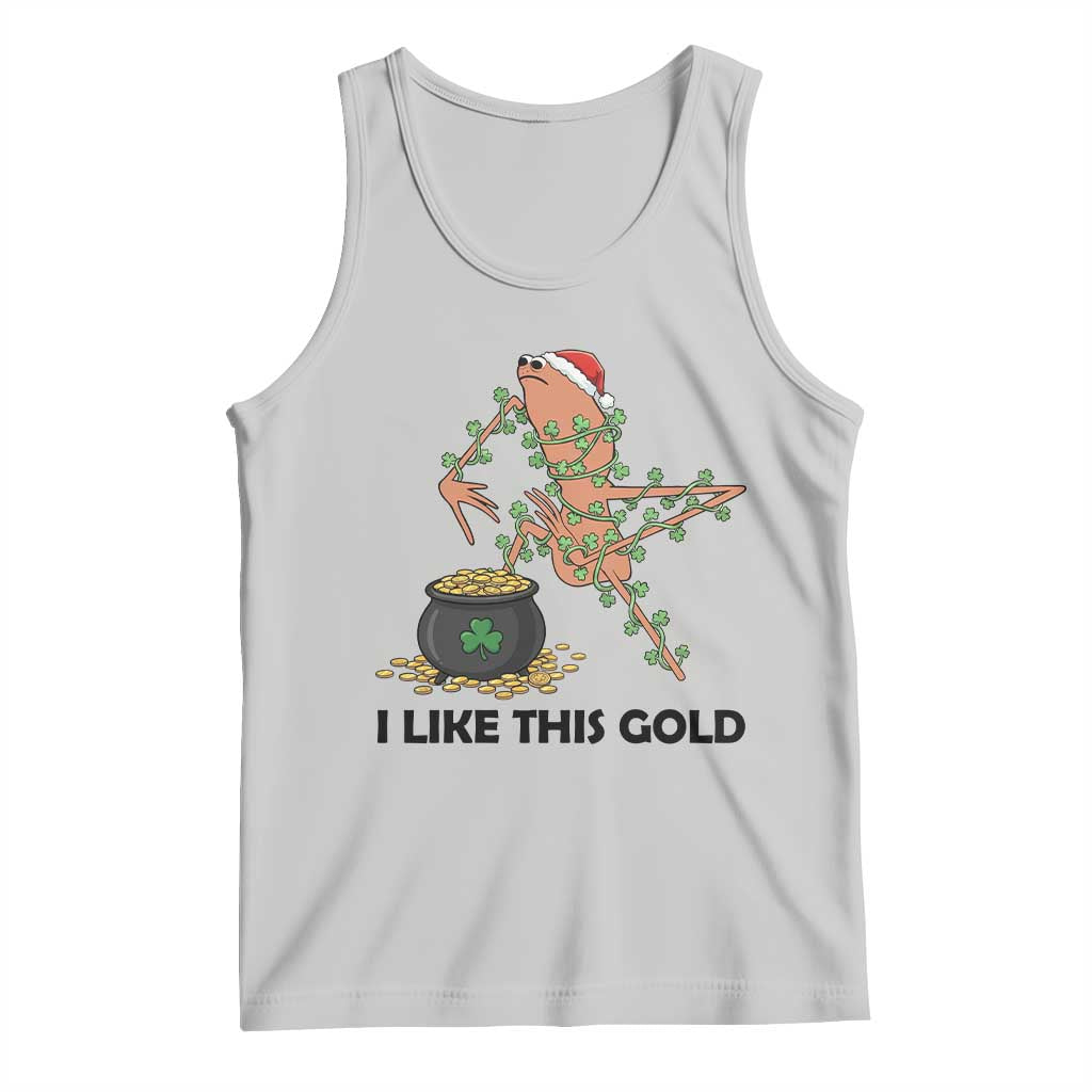 Marcus The Worm St Patricks Day Tank Top I Like This Gold TS14 Ash Print Your Wear