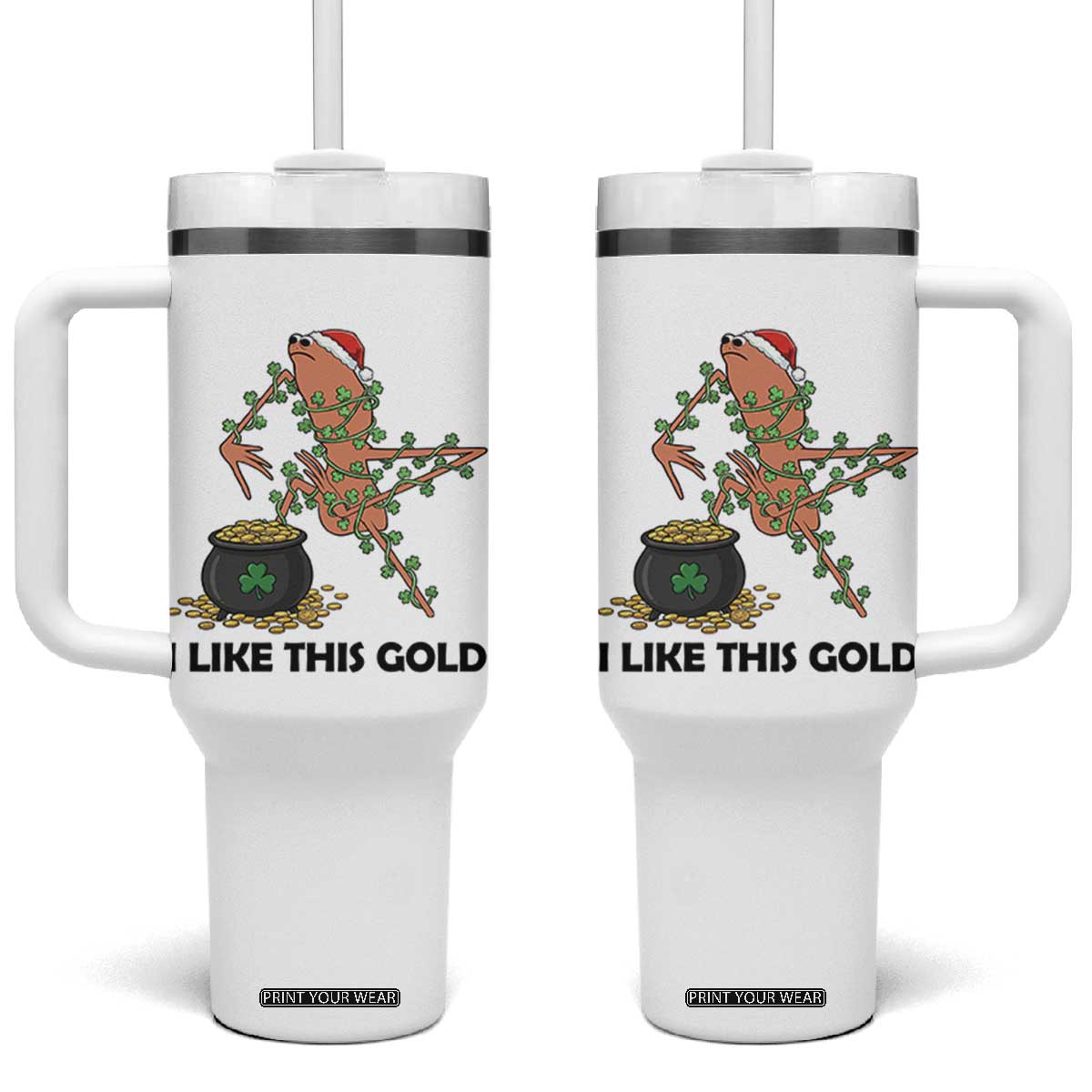 Marcus The Worm St Patricks Day Tumbler With Handle I Like This Gold TS14 One Size: 40 oz White Print Your Wear