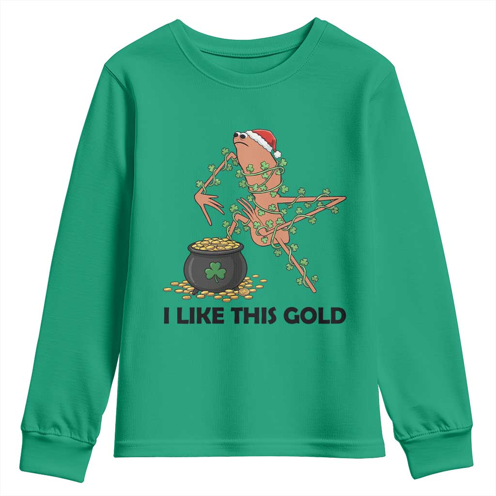 Marcus The Worm St Patricks Day Youth Sweatshirt I Like This Gold TS14 Irish Green Print Your Wear