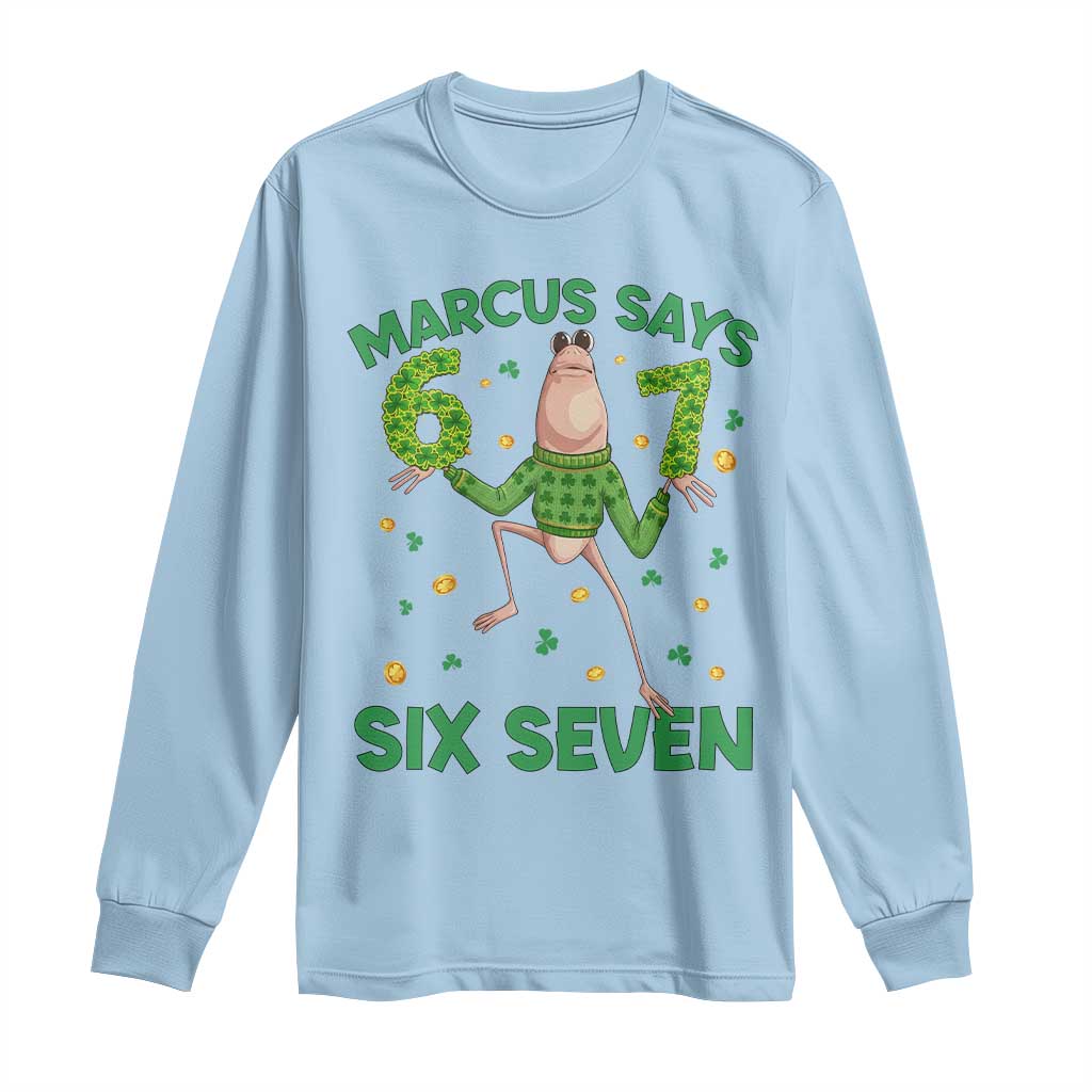 Marcus The Worm St Patricks Day Long Sleeve Shirt Funny 67 Six Seven Hands Meme TS14 Light Blue Print Your Wear