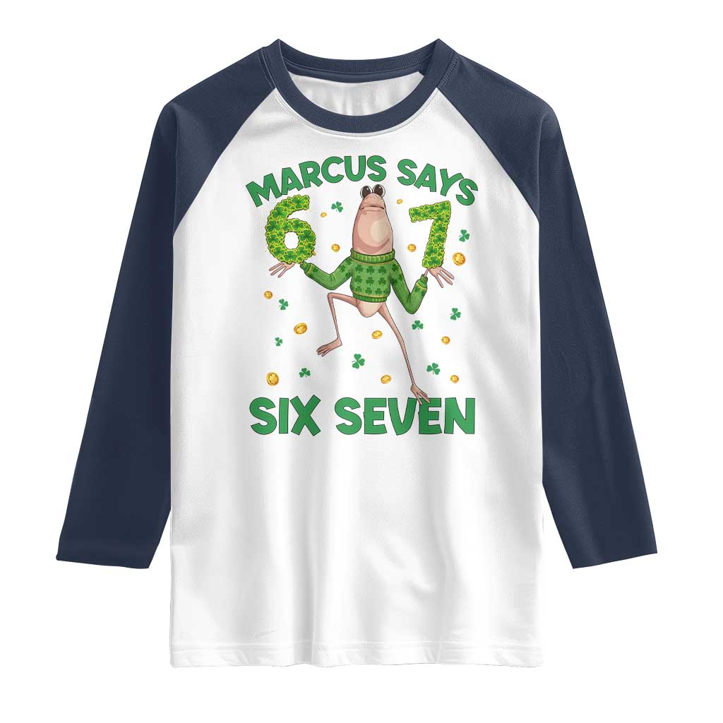 Marcus The Worm St Patricks Day Raglan Shirt Funny 67 Six Seven Hands Meme TS14 White Navy Print Your Wear