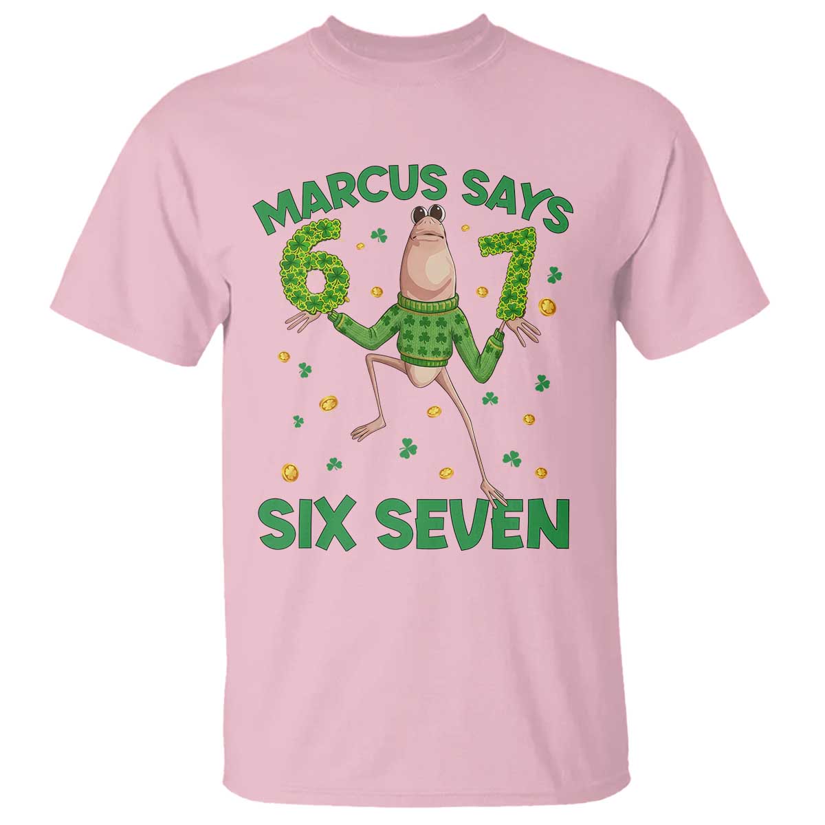 Marcus The Worm St Patricks Day T Shirt Funny 67 Six Seven Hands Meme TS14 Light Pink Print Your Wear