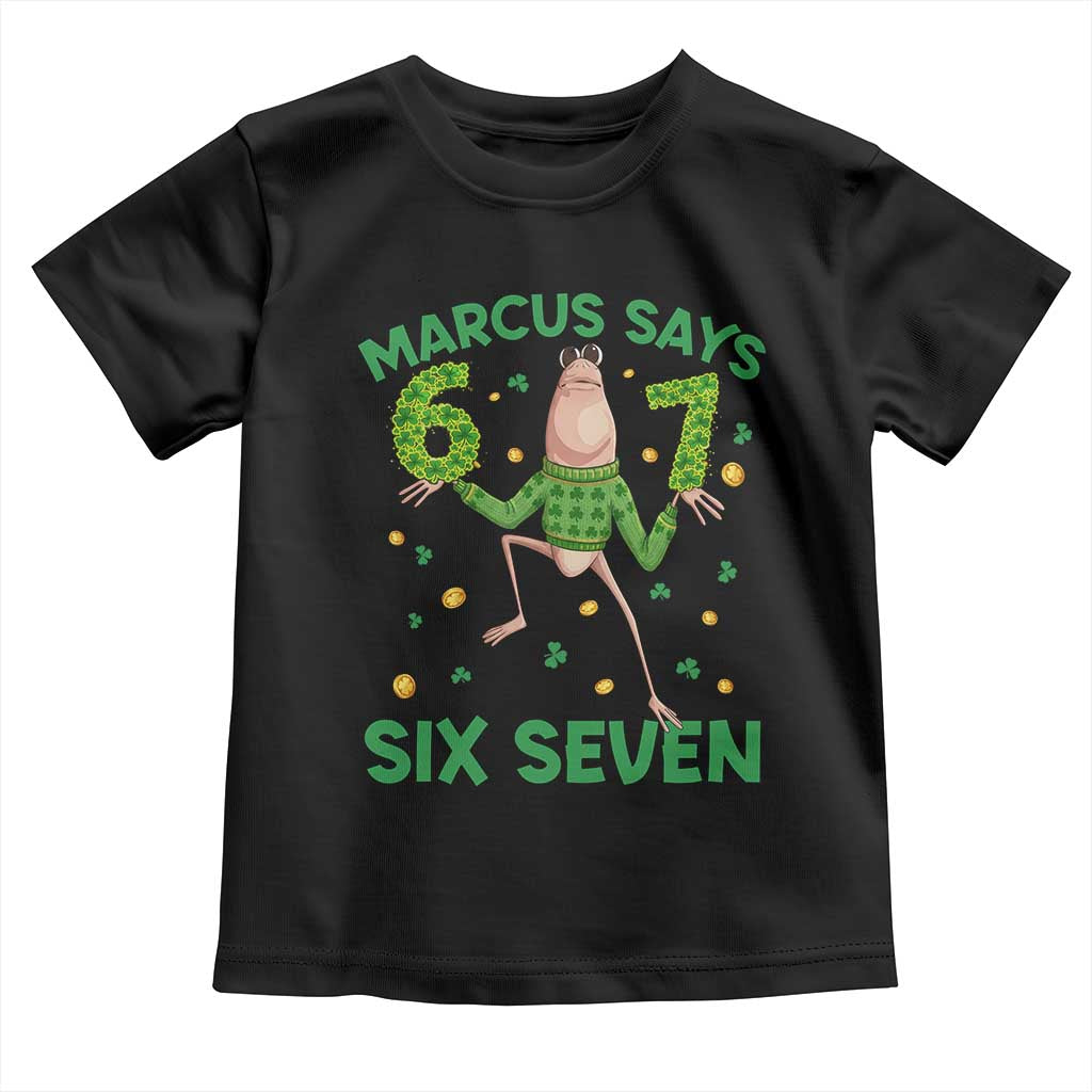 Marcus The Worm St Patricks Day Toddler T Shirt Funny 67 Six Seven Hands Meme TS14 Black Print Your Wear