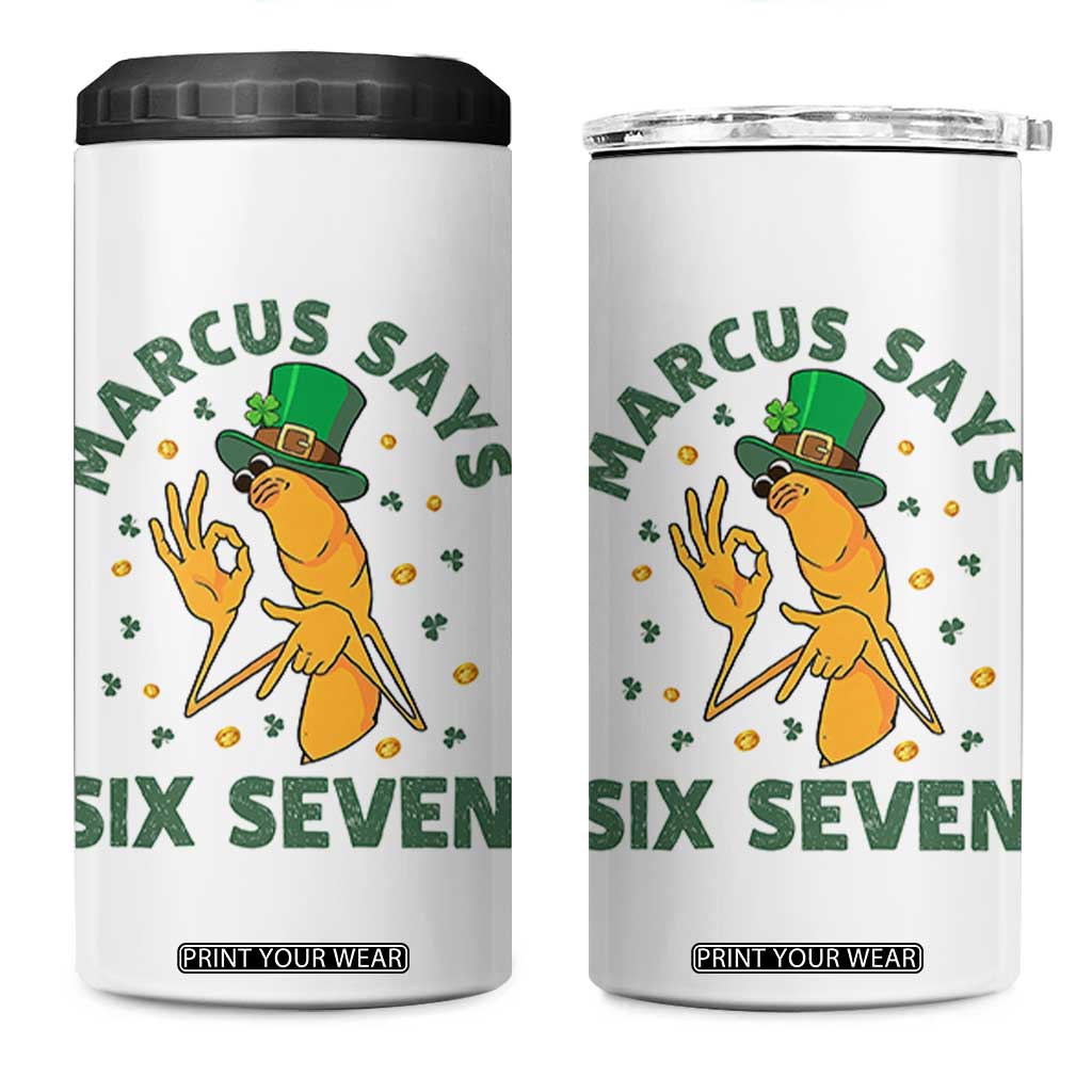 67 St Patricks Day 4 in 1 Can Cooler Tumbler Funny Marcus The Worm Say Six Seven Meme TS14 One Size: 16 oz White Print Your Wear