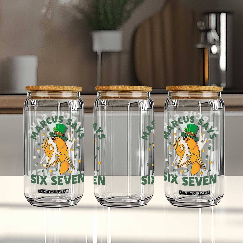 67 St Patricks Day Glass Can Funny Marcus The Worm Say Six Seven Meme TS14 Print Your Wear