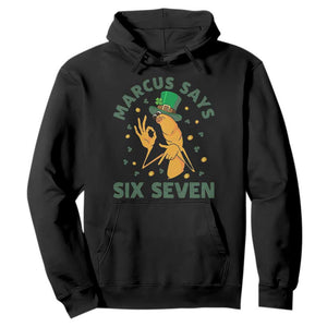 67 St Patricks Day Hoodie Funny Marcus The Worm Say Six Seven Meme TS14 Black Print Your Wear