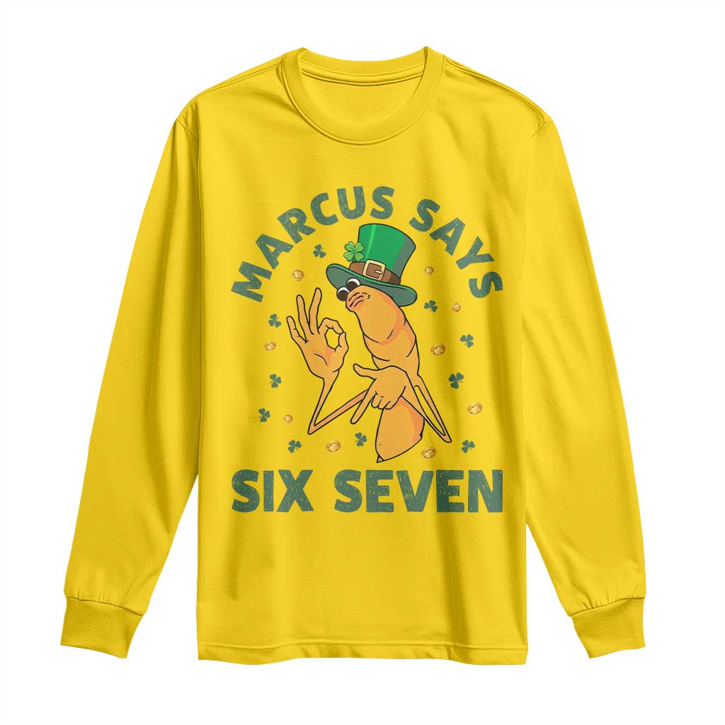 67 St Patricks Day Long Sleeve Shirt Funny Marcus The Worm Say Six Seven Meme TS14 Daisy Print Your Wear