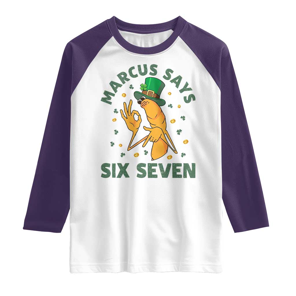 67 St Patricks Day Raglan Shirt Funny Marcus The Worm Say Six Seven Meme TS14 White Purple Print Your Wear