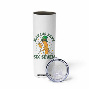 67 St Patricks Day Skinny Tumbler Funny Marcus The Worm Say Six Seven Meme TS14 Print Your Wear