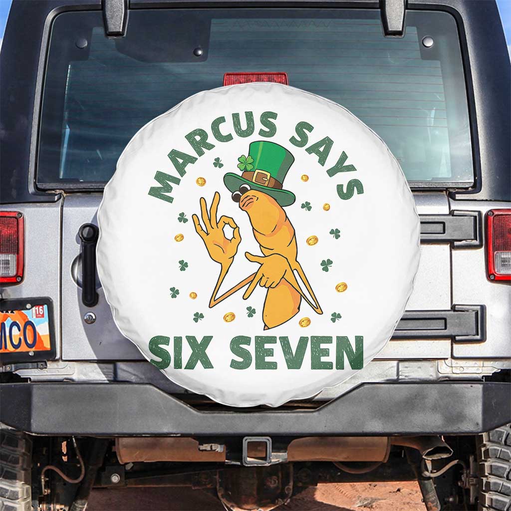67 St Patricks Day Spare Tire Cover Funny Marcus The Worm Say Six Seven Meme TS14 No hole White Print Your Wear