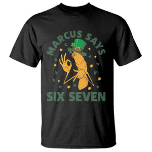 67 St Patricks Day T Shirt Funny Marcus The Worm Say Six Seven Meme TS14 Black Print Your Wear