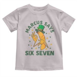 67 St Patricks Day Toddler T Shirt Funny Marcus The Worm Say Six Seven Meme TS14 Ice Gray Print Your Wear