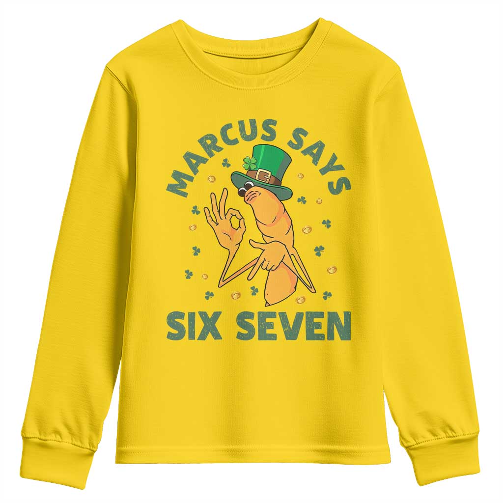 67 St Patricks Day Youth Sweatshirt Funny Marcus The Worm Say Six Seven Meme TS14 Daisy Print Your Wear
