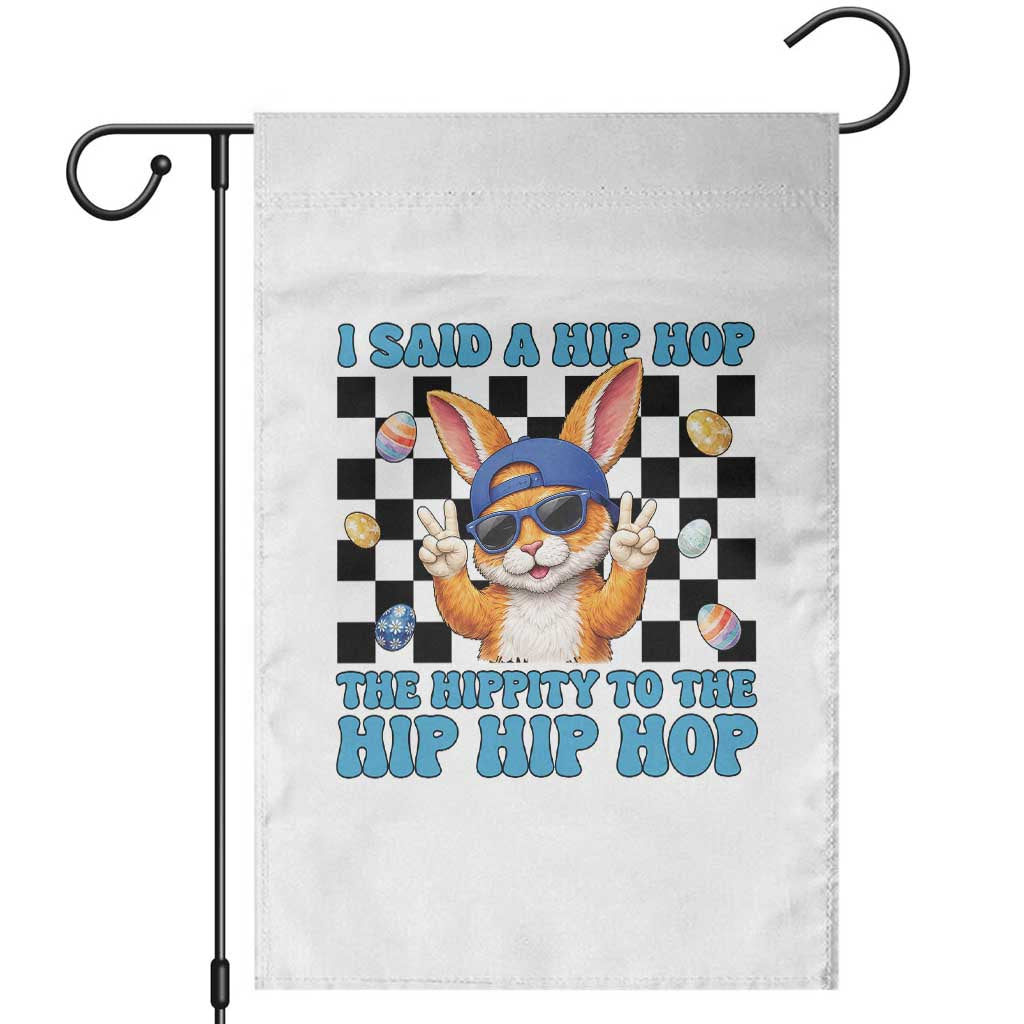 Funny Easter Bunny Garden Flag I Said A Hip Hop The Hippity To The Hip Hip Hop TS14 White Print Your Wear