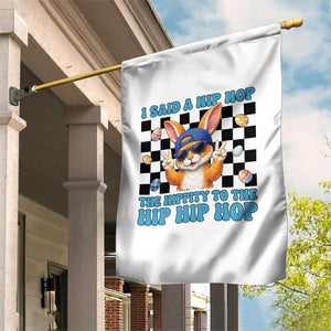 Funny Easter Bunny Garden Flag I Said A Hip Hop The Hippity To The Hip Hip Hop TS14 Print Your Wear