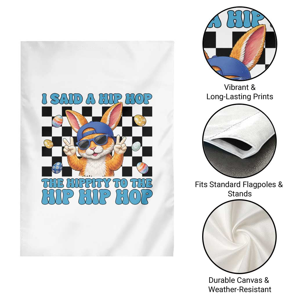 Funny Easter Bunny Garden Flag I Said A Hip Hop The Hippity To The Hip Hip Hop TS14 Print Your Wear