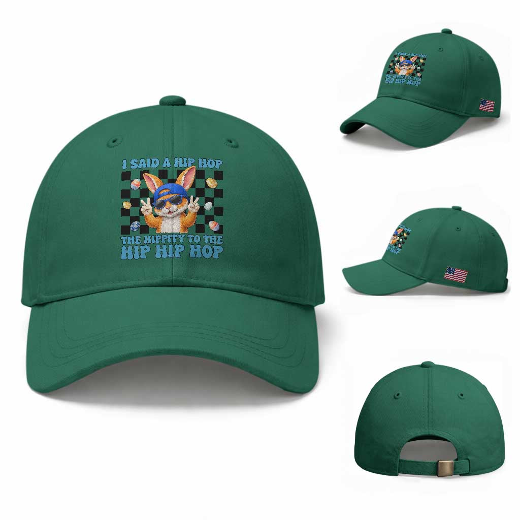 Funny Easter Bunny Baseball Cap I Said A Hip Hop The Hippity To The Hip Hip Hop TS14 Baseball Cap Universal Fit Irish Green Print Your Wear