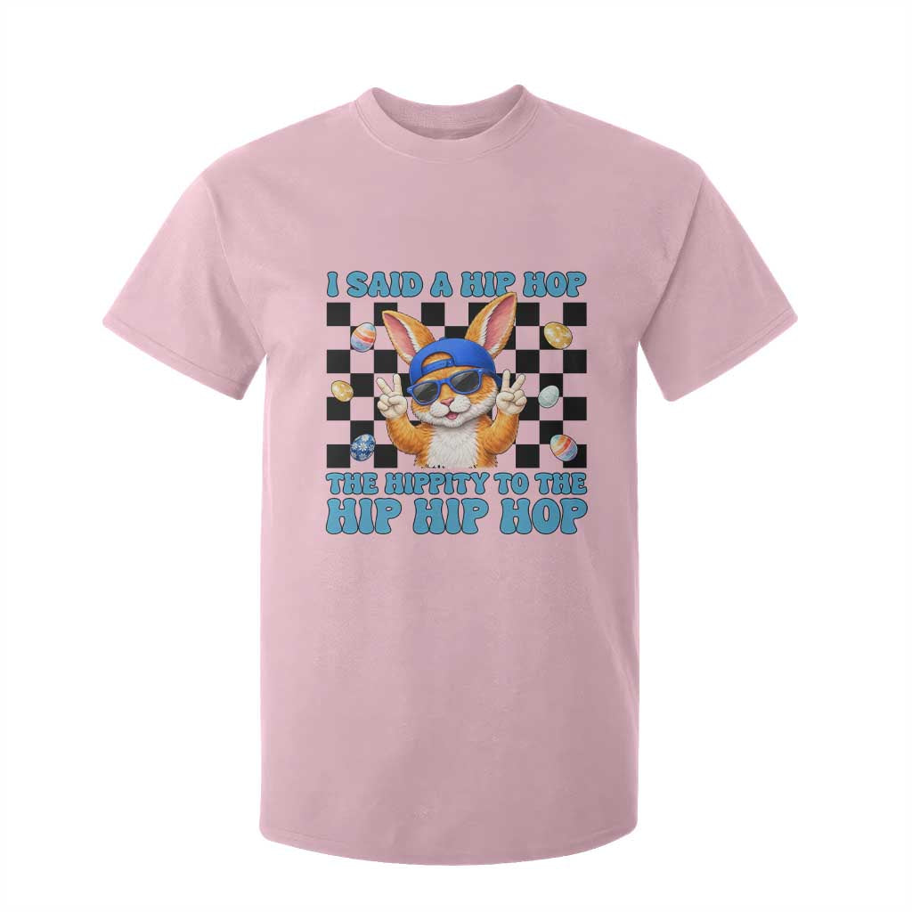 Funny Easter Bunny T Shirt For Kid I Said A Hip Hop The Hippity To The Hip Hip Hop TS14 Light Pink Print Your Wear