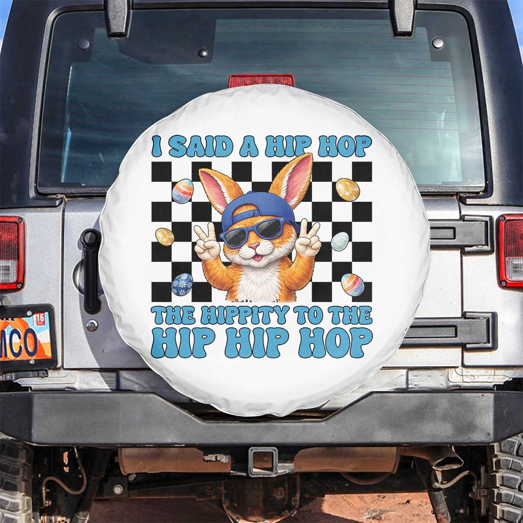 Funny Easter Bunny Spare Tire Cover I Said A Hip Hop The Hippity To The Hip Hip Hop TS14 No hole White Print Your Wear