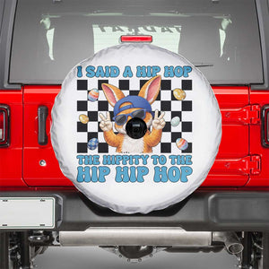 Funny Easter Bunny Spare Tire Cover I Said A Hip Hop The Hippity To The Hip Hip Hop TS14 White Print Your Wear