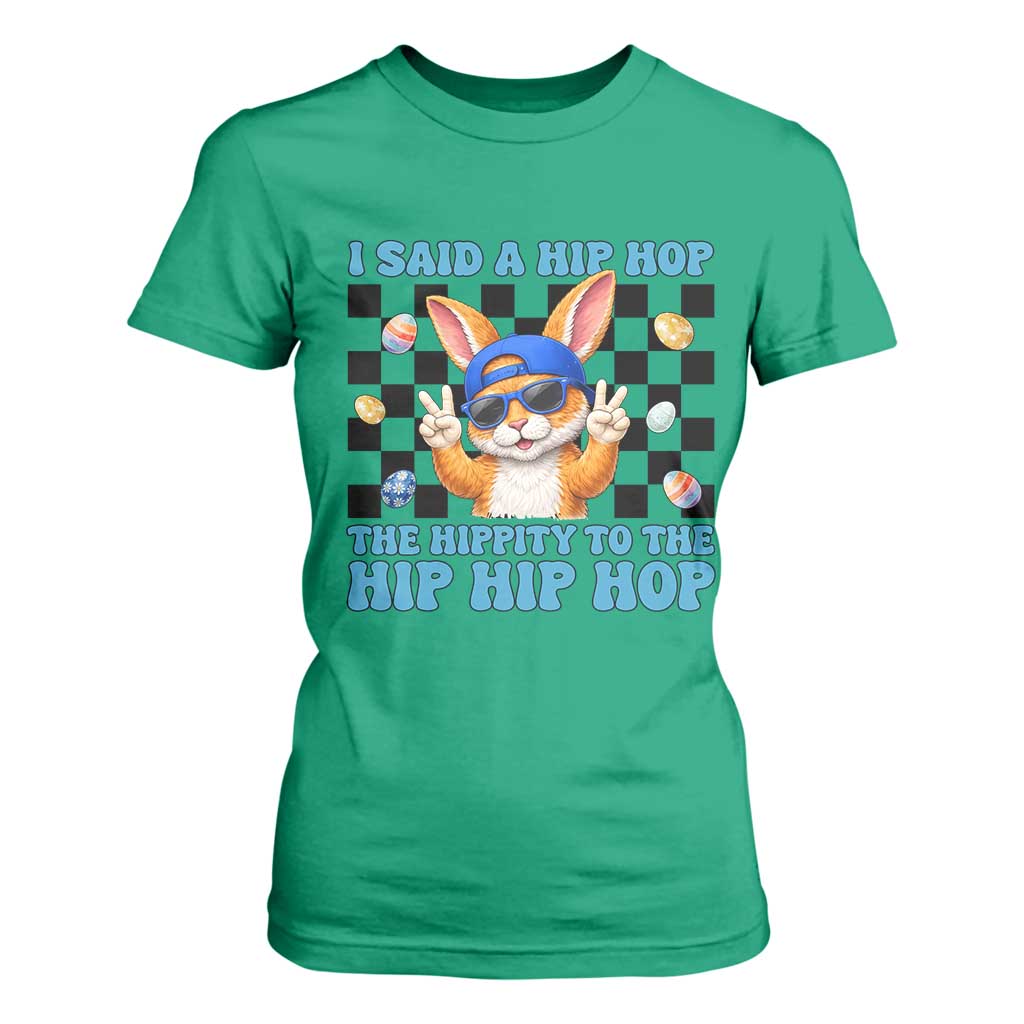 Funny Easter Bunny T Shirt For Women I Said A Hip Hop The Hippity To The Hip Hip Hop TS14 Irish Green Print Your Wear