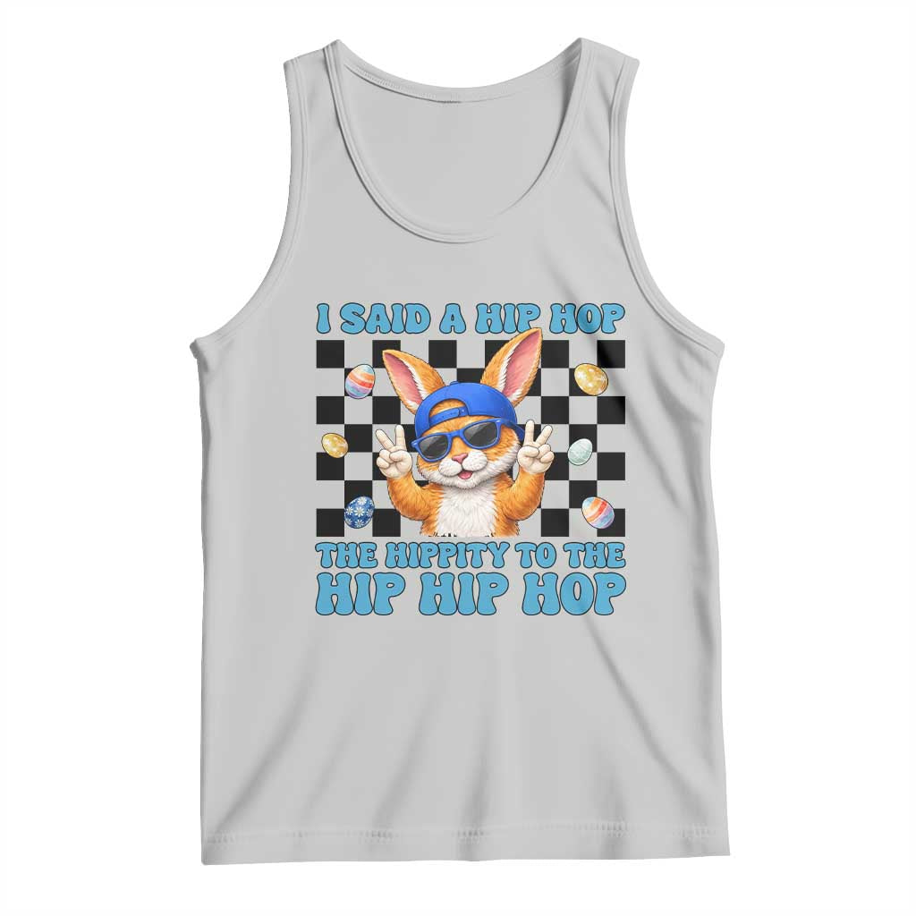 Funny Easter Bunny Tank Top I Said A Hip Hop The Hippity To The Hip Hip Hop TS14 Ash Print Your Wear