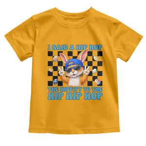 Funny Easter Bunny Toddler T Shirt I Said A Hip Hop The Hippity To The Hip Hip Hop TS14 Gold Print Your Wear