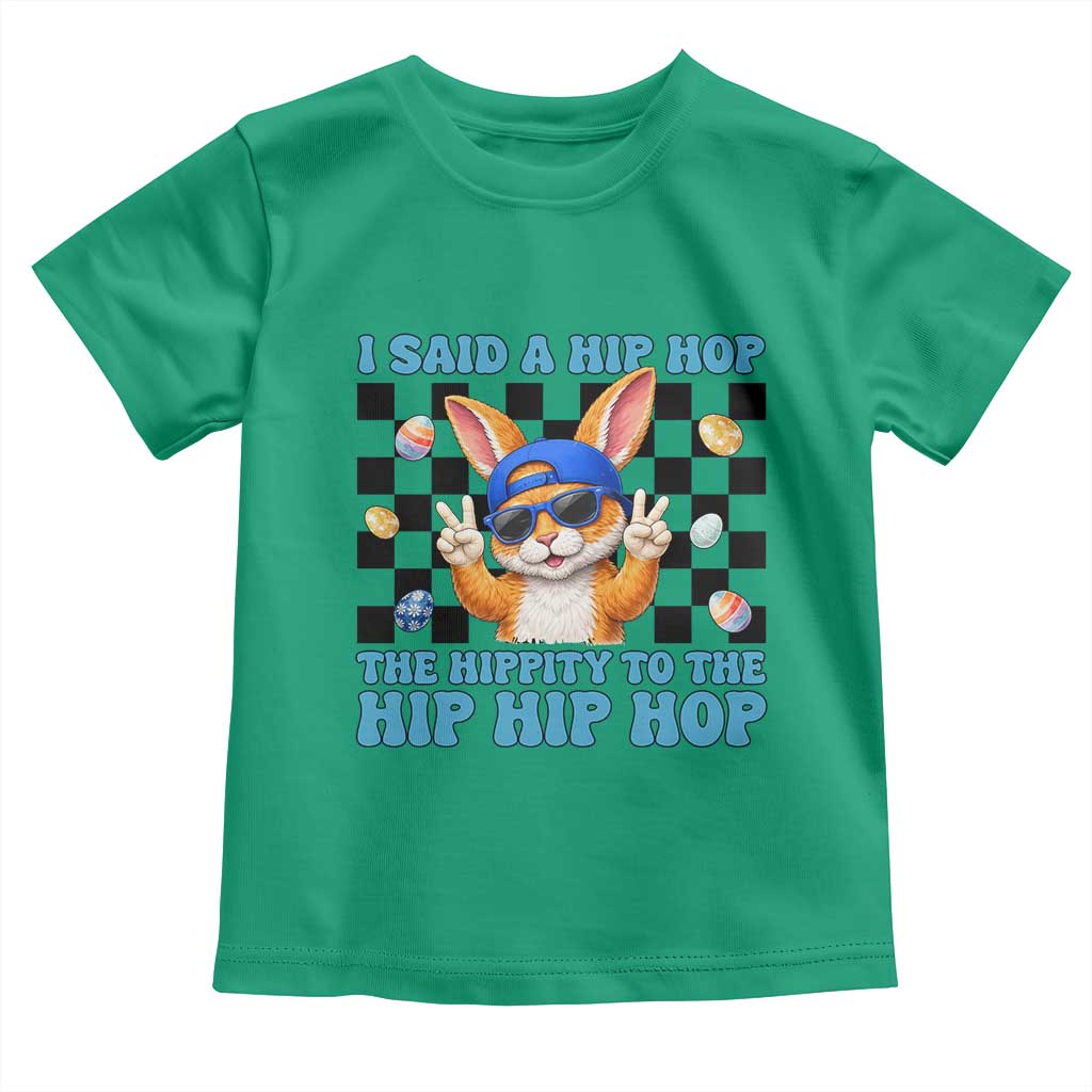 Funny Easter Bunny Toddler T Shirt I Said A Hip Hop The Hippity To The Hip Hip Hop TS14 Irish Green Print Your Wear