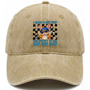 Funny Easter Bunny Washed Cotton Baseball Cap I Said A Hip Hop The Hippity To The Hip Hip Hop TS14 Print Your Wear