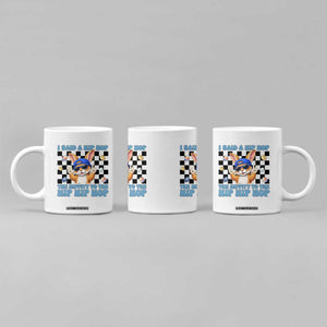 Funny Easter Bunny Coffee Mug I Said A Hip Hop The Hippity To The Hip Hip Hop TS14 Print Your Wear