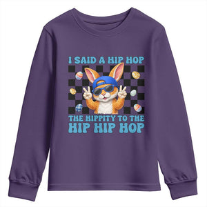 Funny Easter Bunny Youth Sweatshirt I Said A Hip Hop The Hippity To The Hip Hip Hop TS14 Purple Print Your Wear