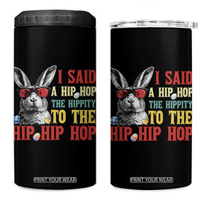 I Said A Hip Hop The Hippity To The Hip Hip Hop 4 in 1 Can Cooler Tumbler Funny Easter Bunny Rapper Sunglasses TS14 One Size: 16 oz Black Print Your Wear