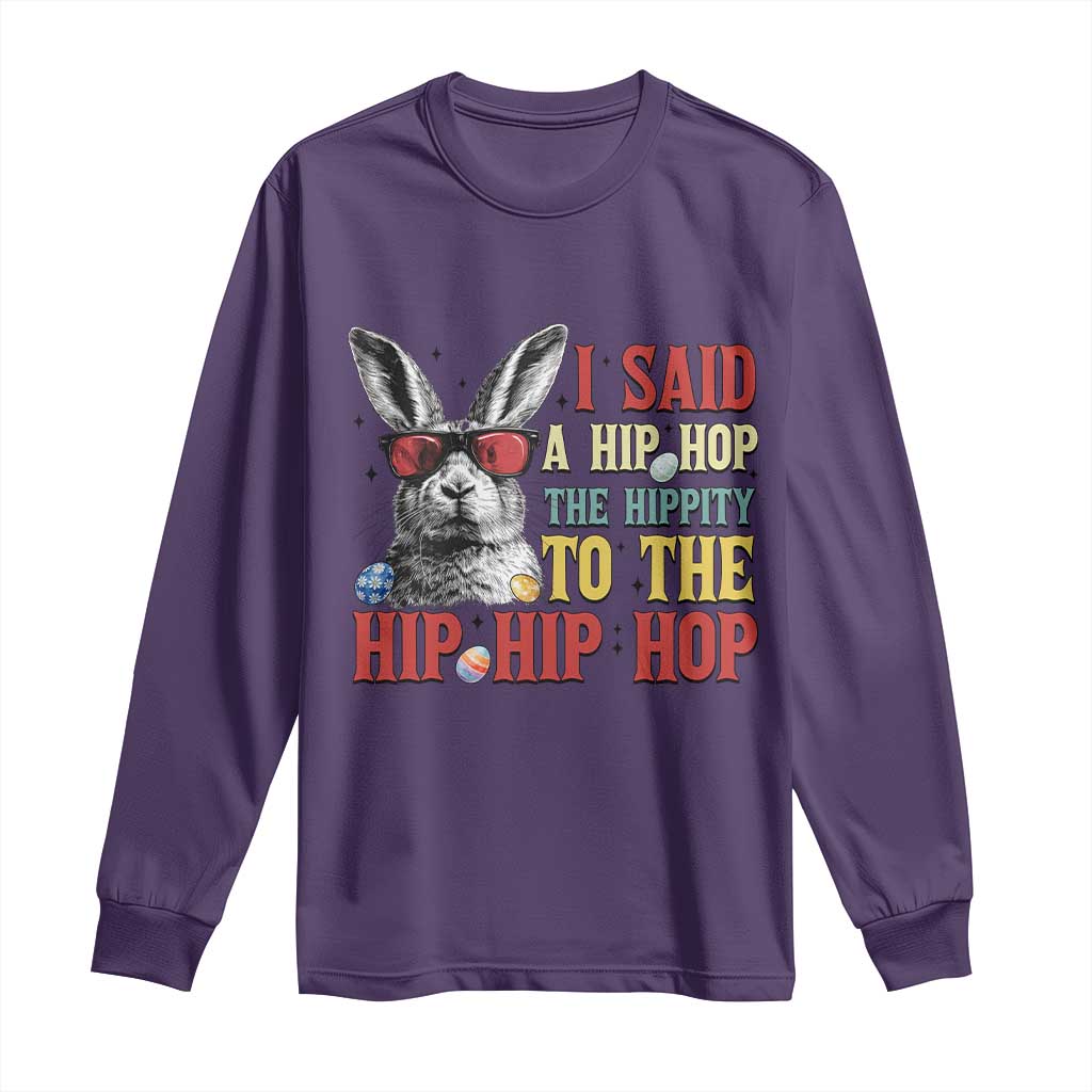 I Said A Hip Hop The Hippity To The Hip Hip Hop Long Sleeve Shirt Funny Easter Bunny Rapper Sunglasses TS14 Purple Print Your Wear