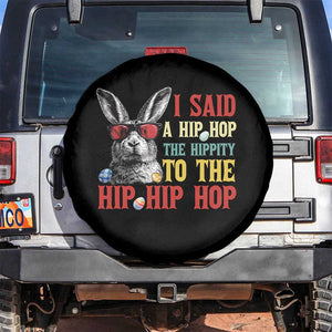 I Said A Hip Hop The Hippity To The Hip Hip Hop Spare Tire Cover Funny Easter Bunny Rapper Sunglasses TS14 No hole Black Print Your Wear