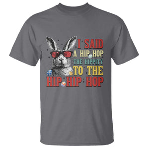 I Said A Hip Hop The Hippity To The Hip Hip Hop T Shirt Funny Easter Bunny Rapper Sunglasses TS14 Charcoal Print Your Wear