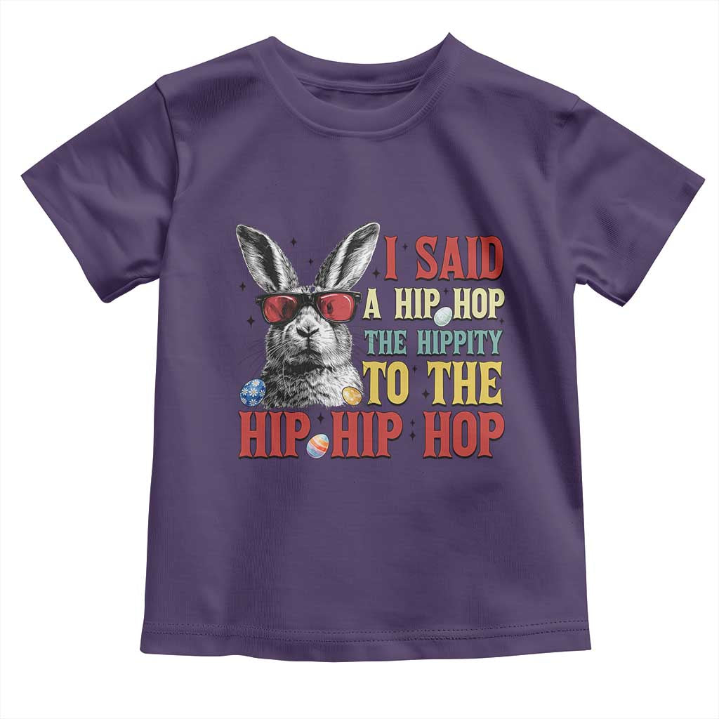 I Said A Hip Hop The Hippity To The Hip Hip Hop Toddler T Shirt Funny Easter Bunny Rapper Sunglasses TS14 Purple Print Your Wear