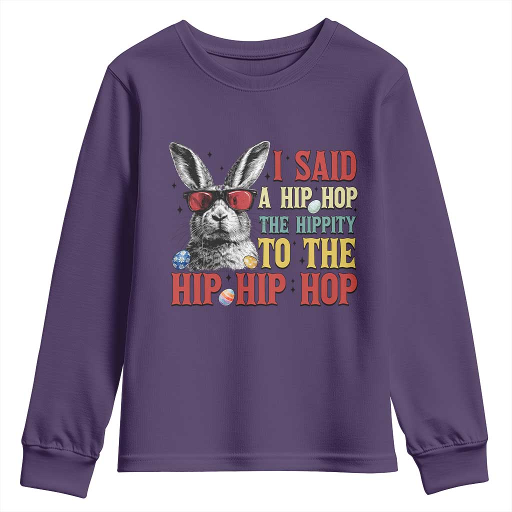 I Said A Hip Hop The Hippity To The Hip Hip Hop Youth Sweatshirt Funny Easter Bunny Rapper Sunglasses TS14 Purple Print Your Wear