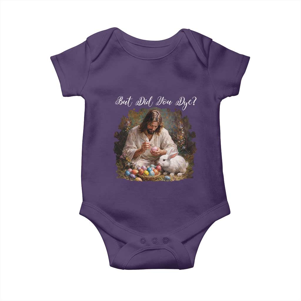 But Did You Dye Baby Onesie Funny Christian Easter Egg Dyeing TS14 Purple Print Your Wear