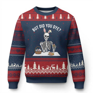 But Did You Dye Ugly Christmas Sweater Funny Easter Skeleton Painting Eggs TS14 Navy Red Print Your Wear