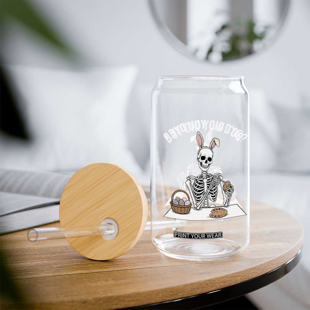 But Did You Dye Glass Can Funny Easter Skeleton Painting Eggs TS14 Print Your Wear