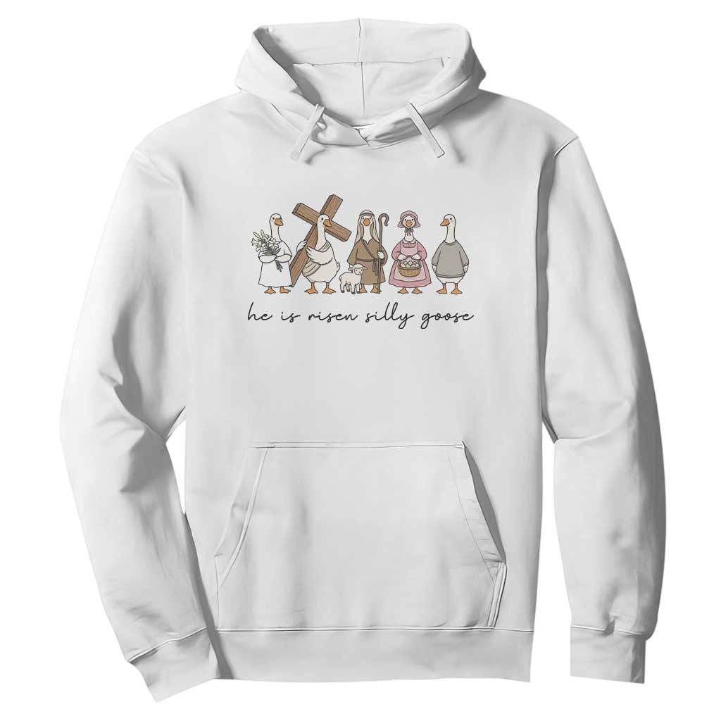 He Is Risen Silly Goose Hoodie Funny Christian Easter TS14 White Print Your Wear