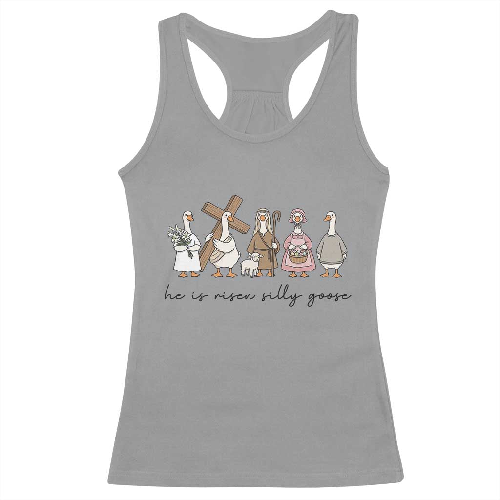 He Is Risen Silly Goose Racerback Tank Top Funny Christian Easter TS14 Sport Gray Print Your Wear