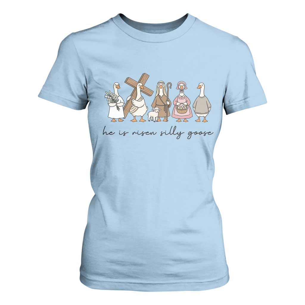 He Is Risen Silly Goose T Shirt For Women Funny Christian Easter TS14 Light Blue Print Your Wear