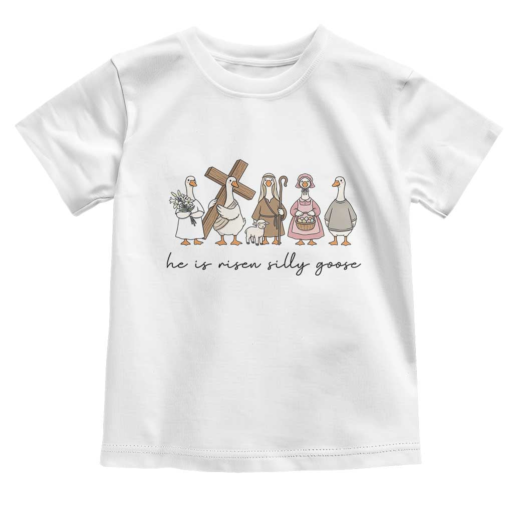 He Is Risen Silly Goose Toddler T Shirt Funny Christian Easter TS14 White Print Your Wear